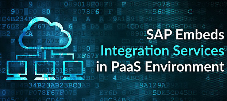 SAP Embeds Integration Services in PaaS