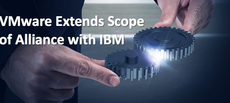 VMware Extends Scope of Alliance with IBM