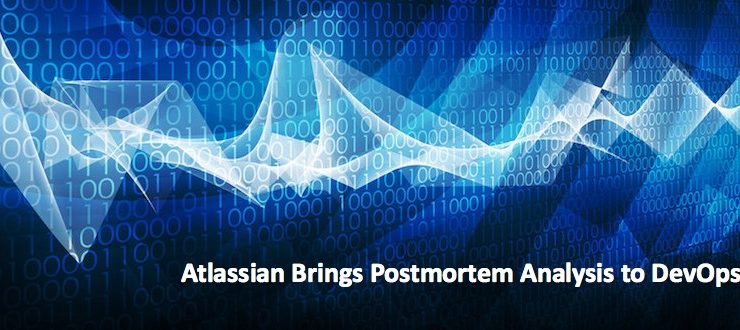 Atlassian Brings Postmortem Analysis to DevOps