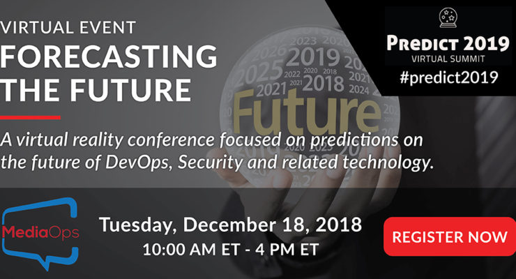 Today: Predict 2019 Virtual Summit