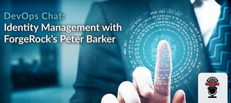 Identity Management with ForgeRock's Peter Barker