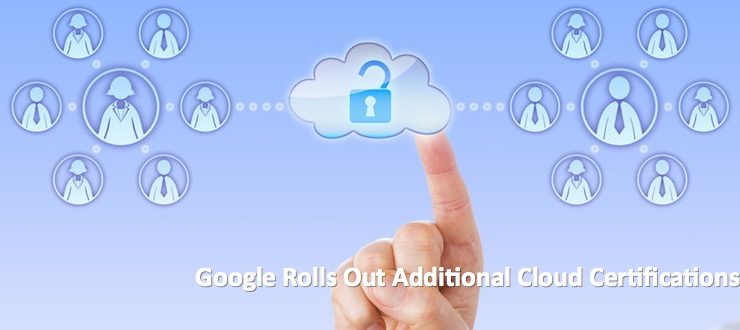 Google Rolls Out Additional Cloud Certifications