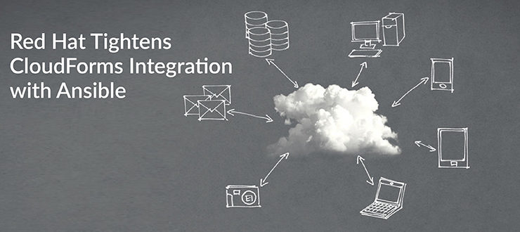 Red Hat Tightens CloudForms Integration