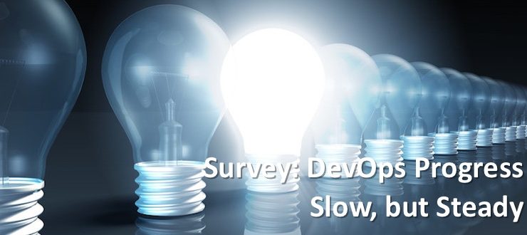 Survey: DevOps Progress Slow, but Steady