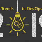 Top Trends in DevOps for 2019