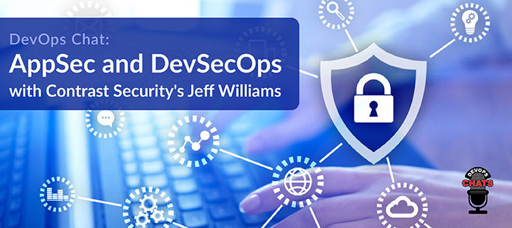 AppSec and DevSecOps with Contrast Security's Jeff Williams