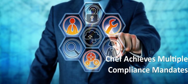 Chef Achieves Multiple Compliance Mandates