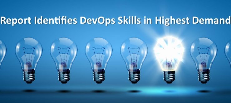 Report Identifies DevOps Skills in Highest Demand