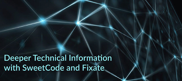 Technical Information with SweetCode and Fixate