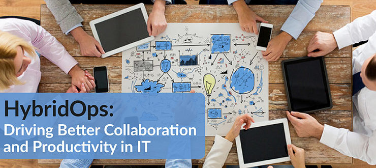 HybridOps Collaboration Productivity IT