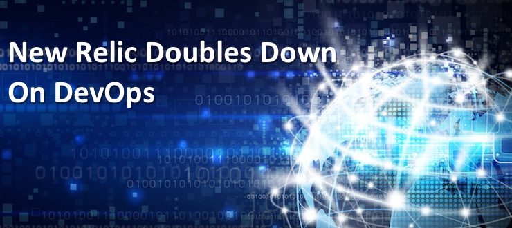 New Relic Doubles Down on DevOps