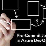 Pre-Commit Job Workflow in Azure DevOps