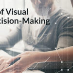 The Value of Visual Data in Decision-Making