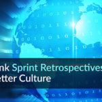 Rethink Sprint Retrospectives to Shape a Better Culture