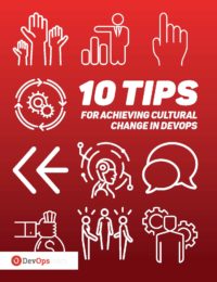 10 Tips for Achieving Cultural Change in DevOps