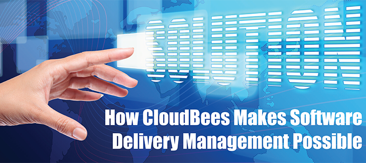 How CloudBees Makes Software Delivery Management Possible