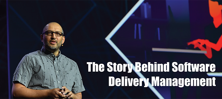 The Story Behind Software Delivery Management
