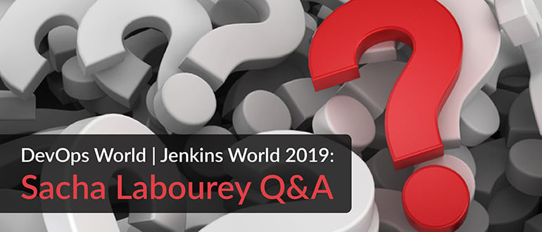 DevOps World Jenkins World 2019 Sacha Labourey Q&A