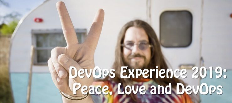 DevOps Experience 2019: Peace, Love and DevOps