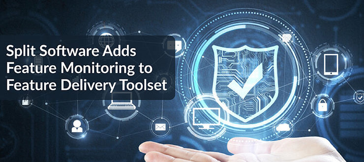 Feature Monitoring to Feature Delivery Toolset