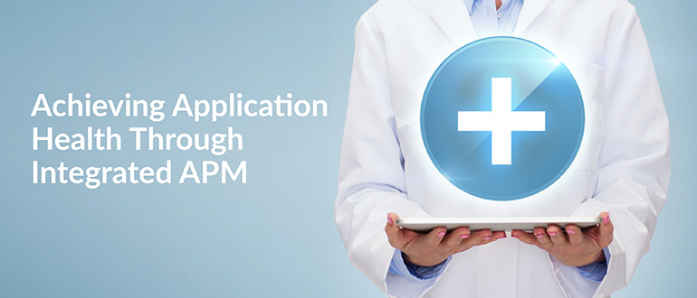 Application Health Through Integrated APM