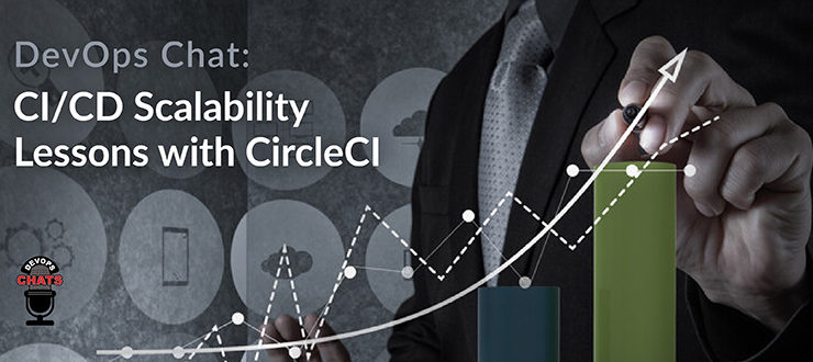 CI/CD Scalability Lessons with CircleCI