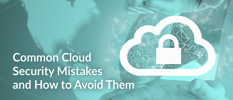 Cloud Security Mistakes