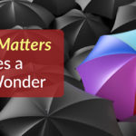 Optimism Matters and so Does a Sense of Wonder