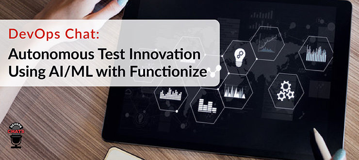 Autonomous Test Innovation Using AI/ML with Functionize