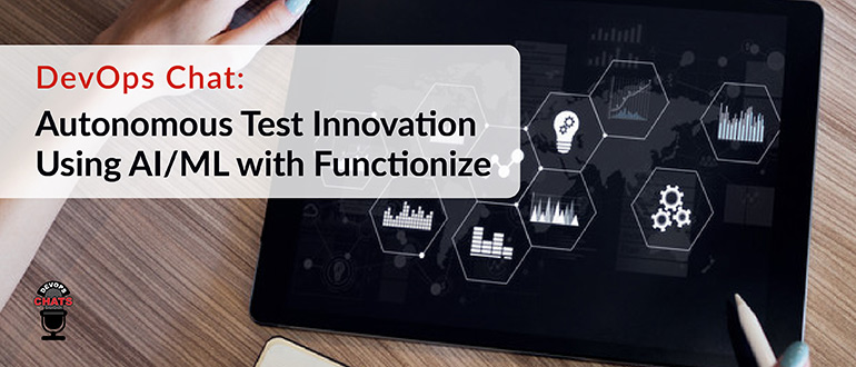 Autonomous Test Innovation Using AI/ML with Functionize