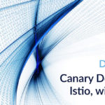 Canary Deploys Istio Autodesk