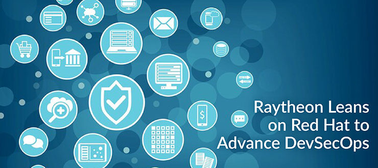 Raytheon Red Hat Advance DevSecOps