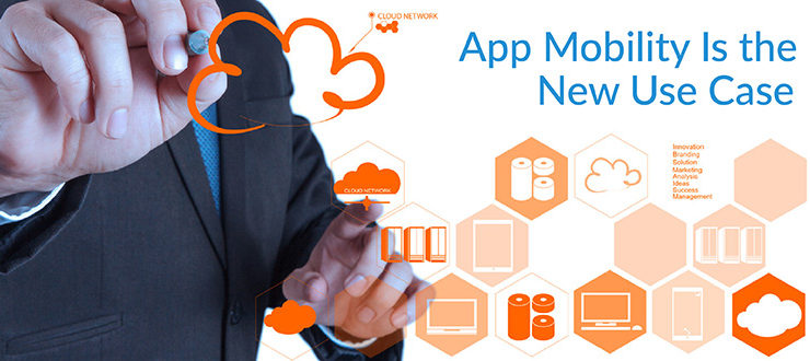 App Mobility Is the New Use Case