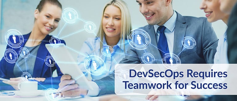 DevSecOps Requires Teamwork Success