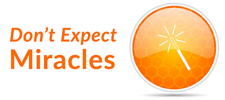 Don’t Expect Miracles