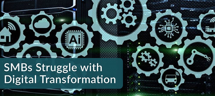 SMBs Struggle Digital Transformation