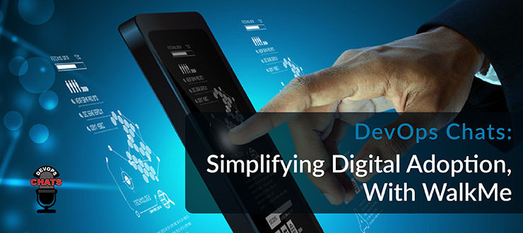 Simplifying Digital Adoption WalkMe