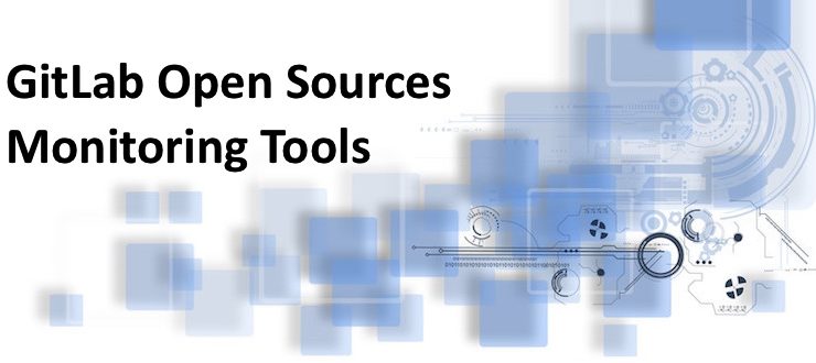 GitLab Open Sources Monitoring Tools