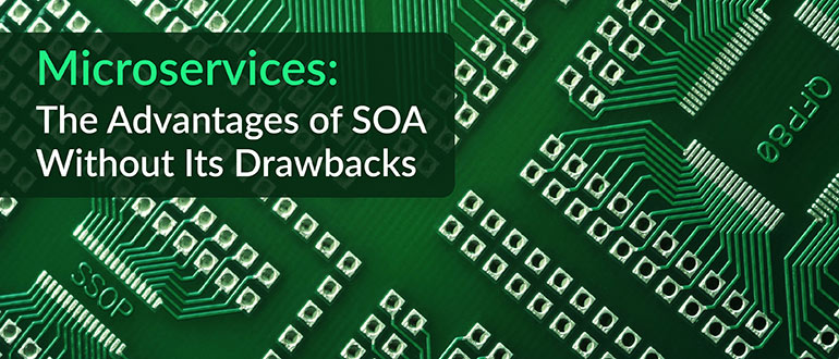 Microservices Advantages SOA