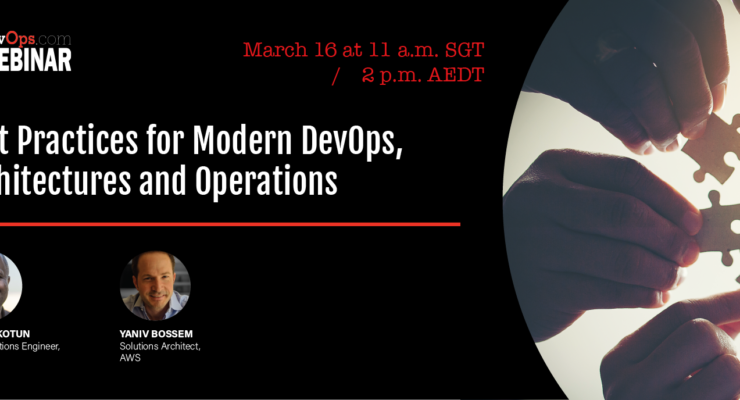 Best Practices for Modern DevOps, Architectures and Operations - Webinar