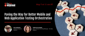 Paving the Way for Better Mobile and Web Application Testing Orchestration