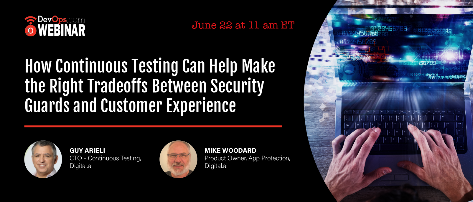 How Continuous Testing Can Help Make the Right Tradeoffs Between Security Guards and Customer Experience