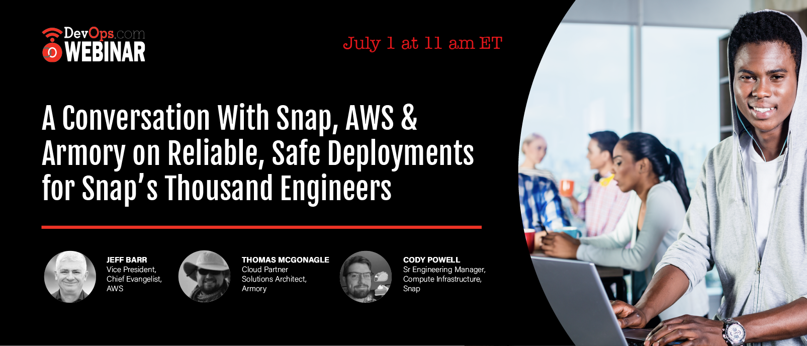 A Conversation With Snap, AWS & Armory on Reliable, Safe Deployments for Snap’s Thousand Engineers