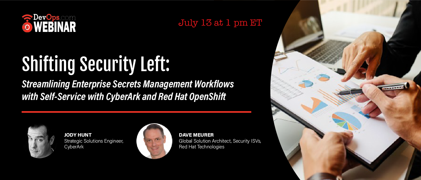 Shifting Security Left: Streamlining Enterprise Secrets Management Workflows With Self-Service With CyberArk and Red Hat OpenShift