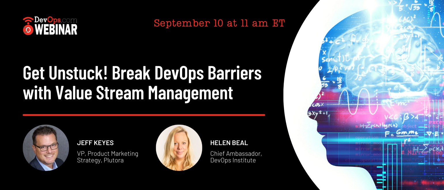 Get Unstuck! Break DevOps Barriers with Value Stream Management