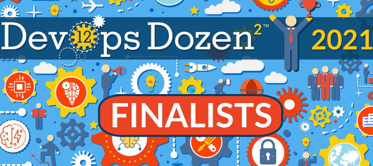 DevOps Dozen finalists - DevOps Dozen awards - finalists