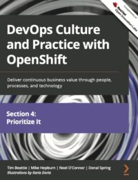 DevOps Culture and Practice with OpenShift, Section 4: Prioritize It