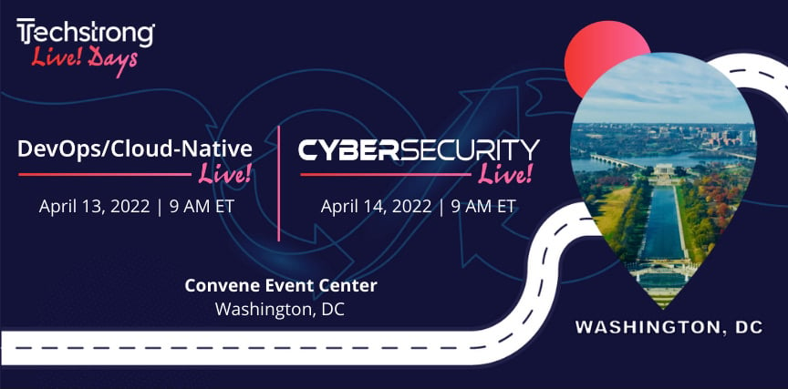 Techstrong Live! Day Washington DC - DevOps - Cloud Native - Cybersecurity