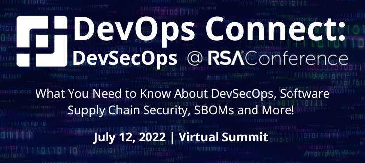 JOIN US! DevOps Connect: DevSecOps Virtual Summit, July 12