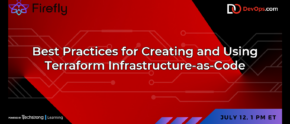Best Practices for Creating and Using Terraform Infrastructure-as-Code